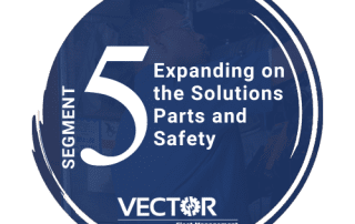 Expanding on the Solutions Parts and Safety - Segment 5