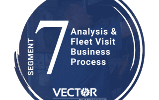 Analysis & Fleet Visit Business Process - Segment 7